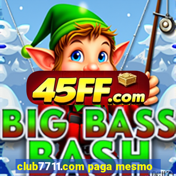 club7711.com paga mesmo